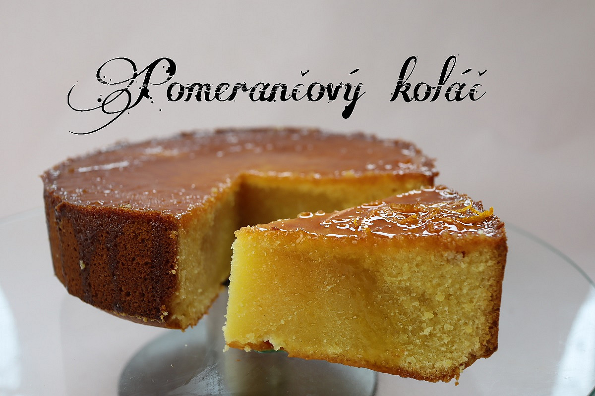 Pomerančový koláč se sirupem z pomerančové šťávy